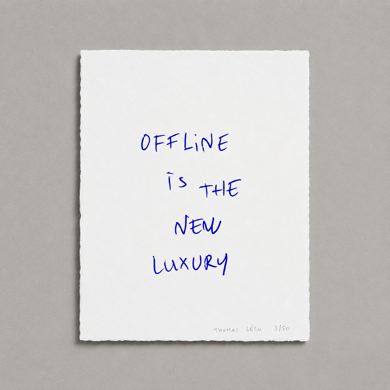 OFFLINE IS THE NEW LUXURY - Thomas Lelu