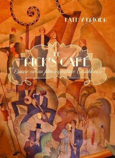 Le Rick's café : donne vie au film légendaire Casablanca